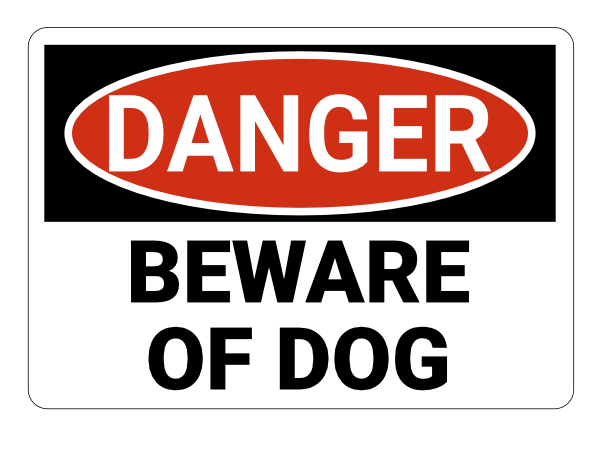 Beware of Dog Danger Sign