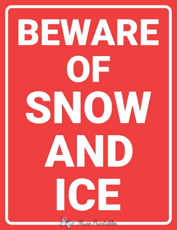 Beware of Snow and Ice Sign
