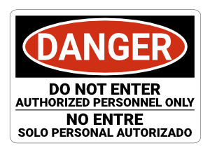 Bilingual English and Spanish Do Not Enter Authorized Personnel Only Danger Sign