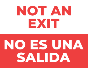 Bilingual English and Spanish Not An Exit Sign