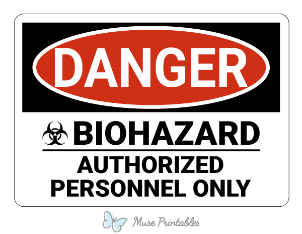 Biohazard Authorized Personnel Only Danger Sign