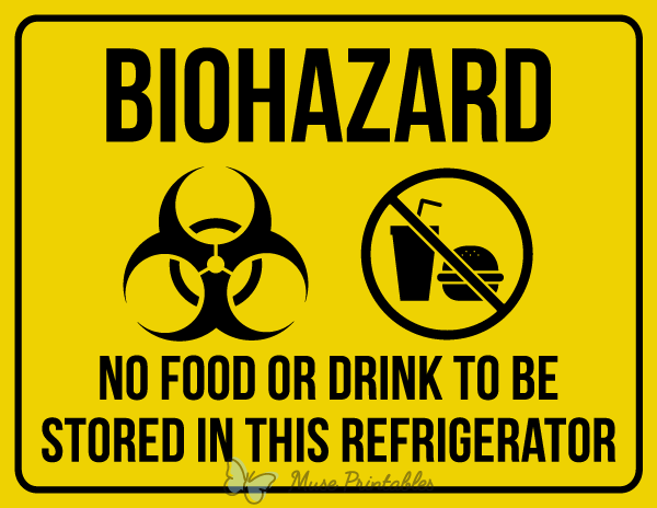 Biohazard No Food Or Drink To Be Stored In This Refrigerator Sign