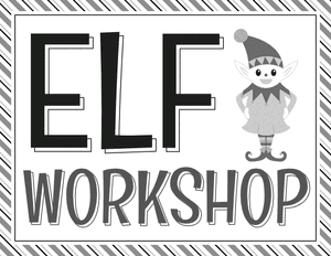 Black and White Elf Workshop Sign