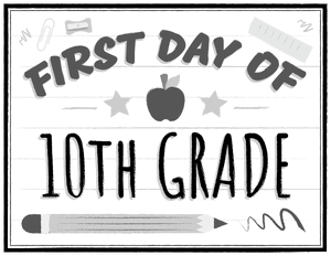 Black and White First Day of 10th Grade Sign