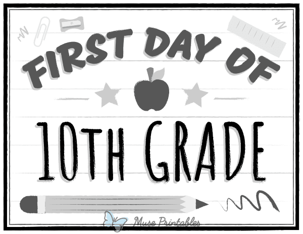 Black and White First Day of 10th Grade Sign
