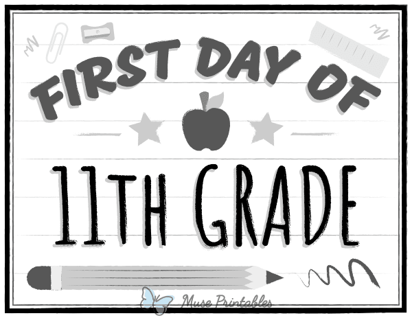 Black and White First Day of 11th Grade Sign