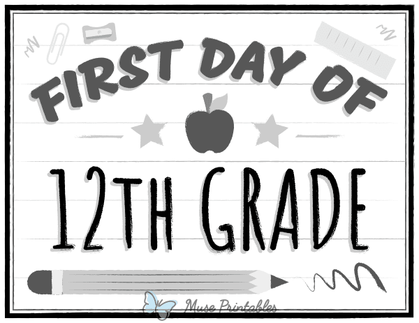 Black and White First Day of 12th Grade Sign