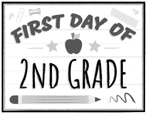 Black and White First Day of 2nd Grade Sign