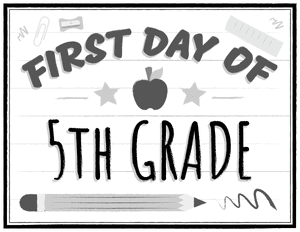 Black and White First Day of 5th Grade Sign