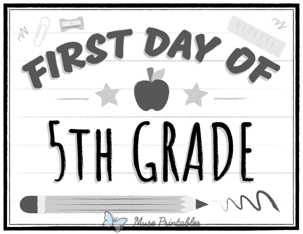 Black and White First Day of 5th Grade Sign