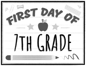 Black and White First Day of 7th Grade Sign