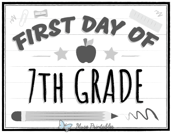 Black and White First Day of 7th Grade Sign
