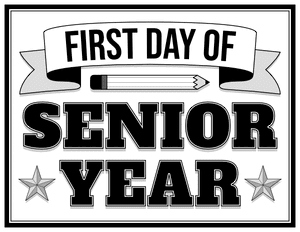 Black and White First Day of Senior Year Sign