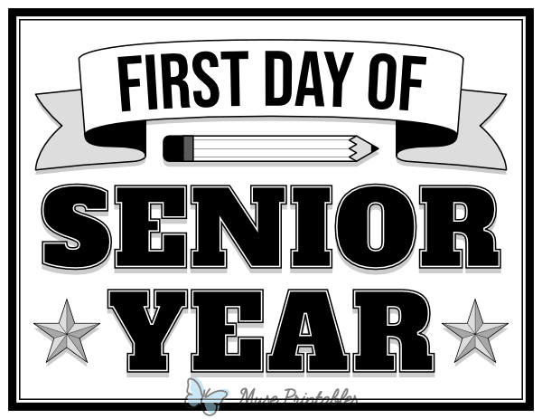 Black and White First Day of Senior Year Sign