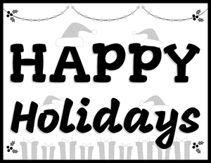 Black and White Happy Holidays Sign