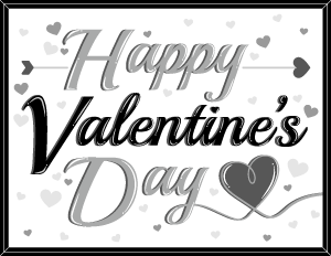 Black and White Happy Valentines Day Sign