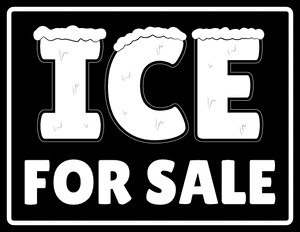 Black and White Ice for Sale Sign
