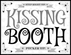 Black and White Kissing Booth Sign