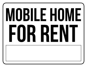 Black and White Mobile Home For Rent Sign