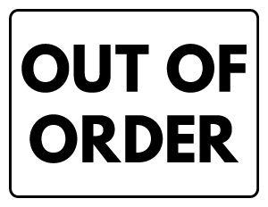 Black and White Out of Order Sign