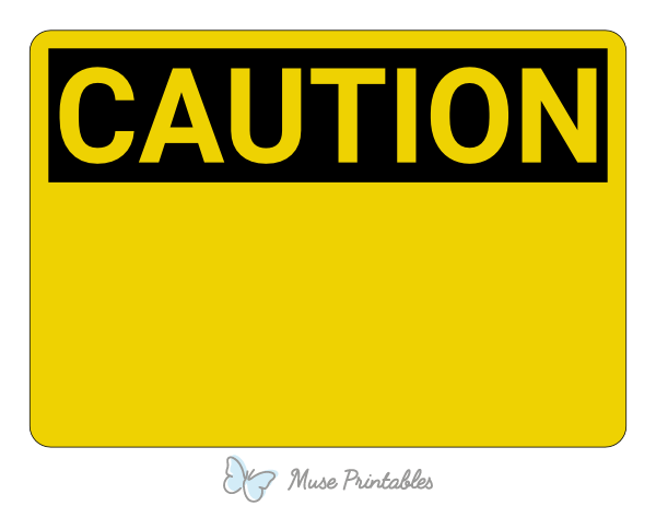 Printable Blank Caution Sign