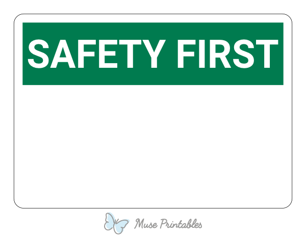 Printable Blank Safety First Sign
