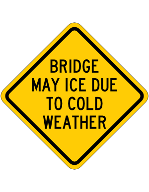 Bridge May Ice Due to Cold Weather Sign