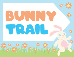 Bunny Trail Easter Egg Hunt Sign