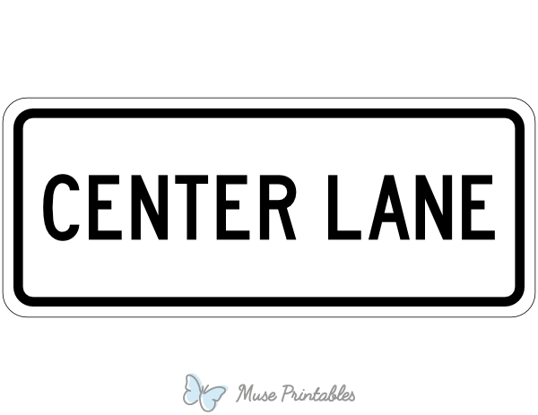 Center Lane Sign