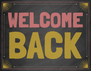 Chalkboard Welcome Back Sign