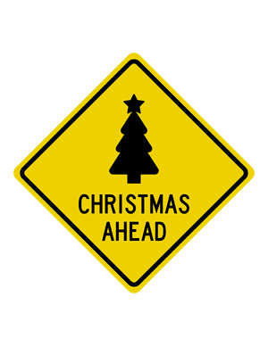 Christmas Ahead Sign