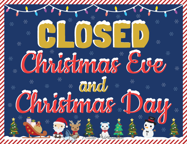 Closed Christmas Eve and Christmas Day Sign