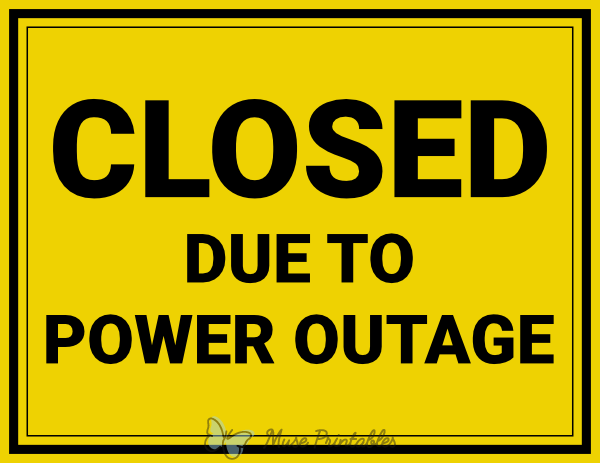 Closed Due To Power Outage Sign