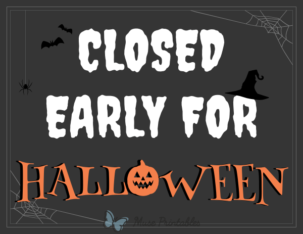 Closed Early For Halloween Sign