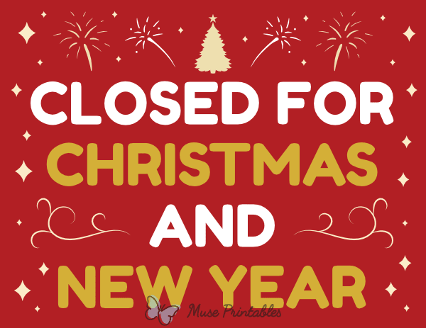 Closed for Christmas and New Year Sign