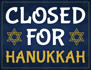 Closed for Hanukkah Sign