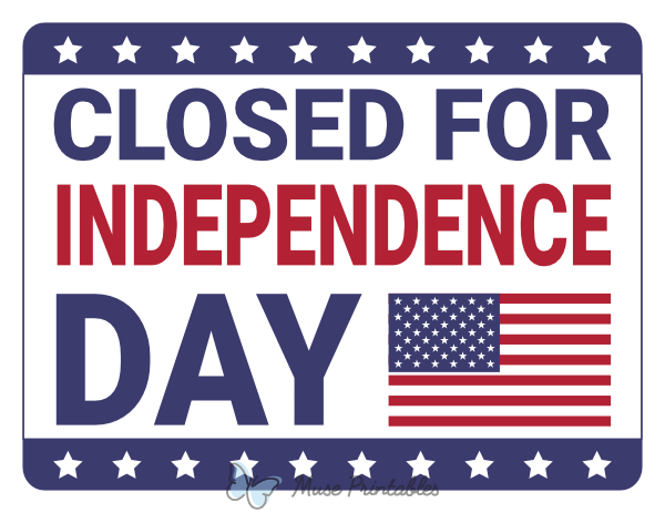 Closed For Independence Day Sign