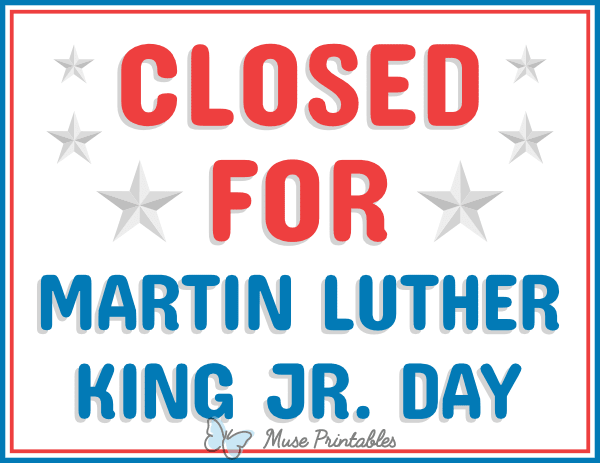 Closed for Martin Luther King Jr Day Sign