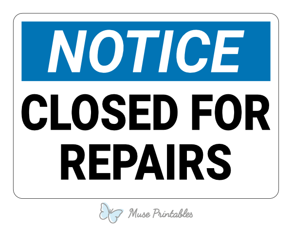 Closed For Repairs Notice Sign