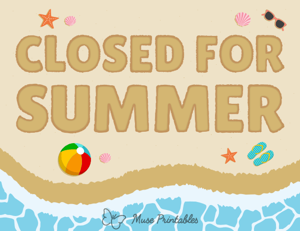 Closed for Summer Sign