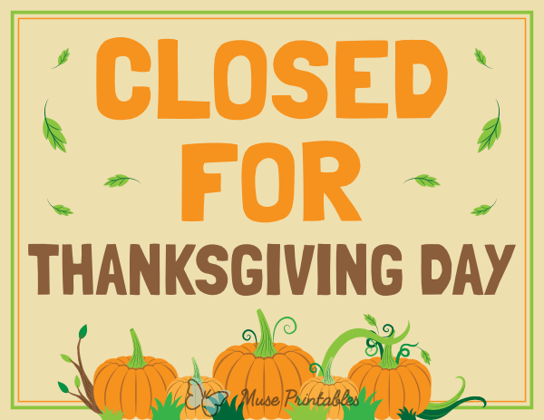 Printable Closed For Thanksgiving Day Sign