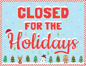Closed For the Holidays Sign
