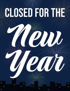 Closed for the New Year Sign