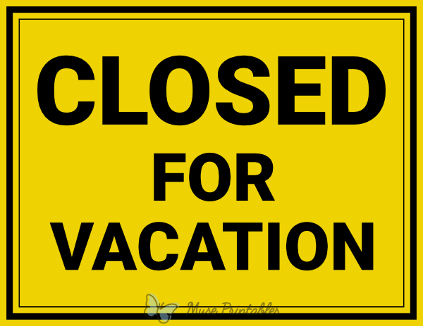 Closed For Vacation Sign