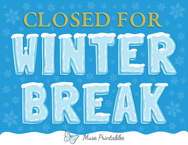Closed for Winter Break Sign