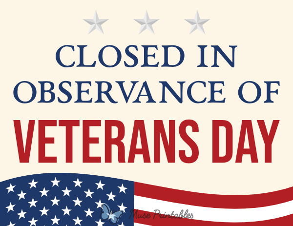 Closed in Observance of Veterans Day Sign