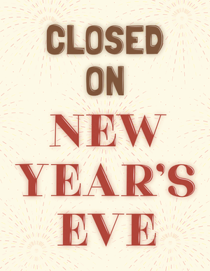 Closed on New Year's Eve Sign