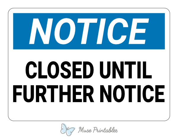 Closed Until Further Notice Notice Sign