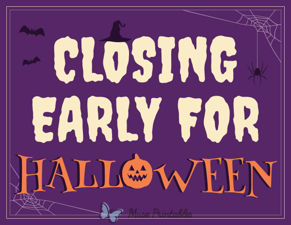 Closing Early for Halloween Sign