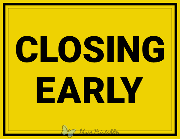 printable-closing-early-sign
